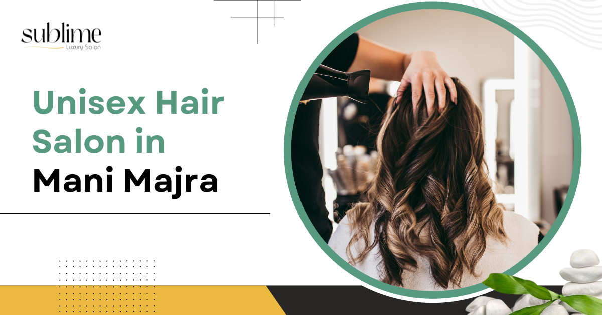 Unisex Hair Salon in Mani Majra