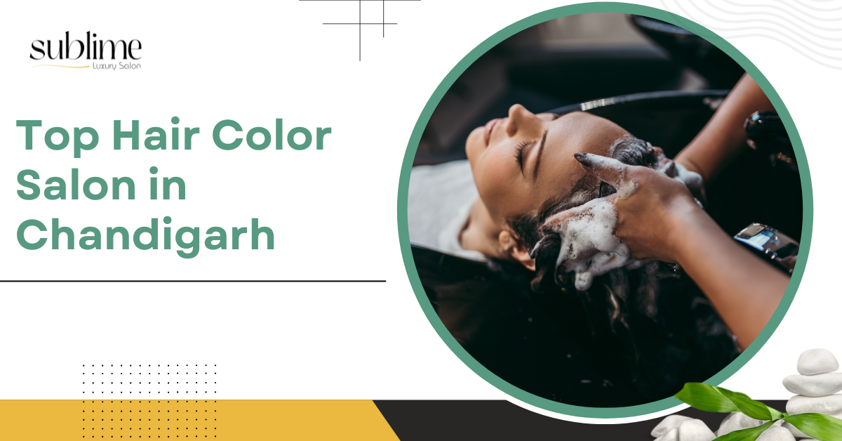 Top Hair Color Salon in Chandigarh