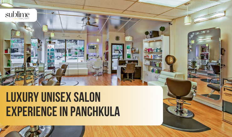 Luxury Unisex Salon Experience in Panchkula